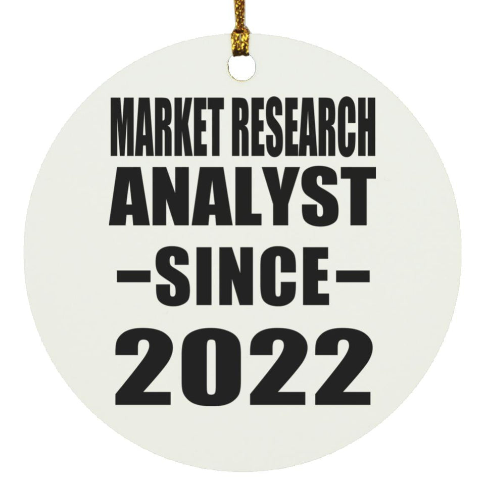 Market Research Analyst Since 2022 - Circle Ornament