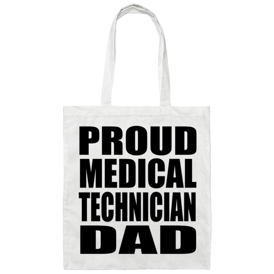 Proud Medical Technician Dad - Tote Bag White