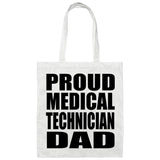 Proud Medical Technician Dad - Tote Bag White