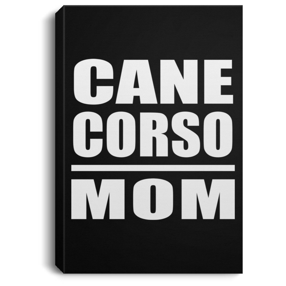 Cane Corso Mom - Canvas Portrait