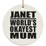Janet World's Okayest Mum - Circle Ornament