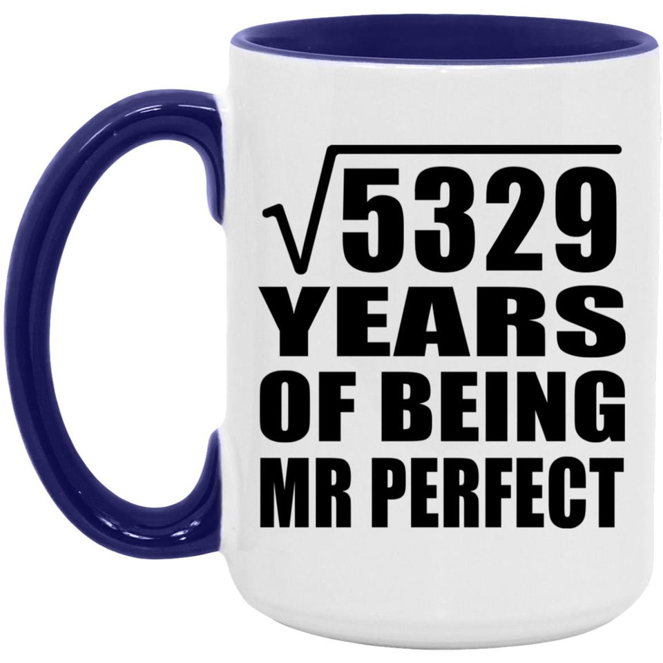 73rd Anniversary Square Root of 5329 Years of Mr Perfect - 15oz Accent Mug Purple