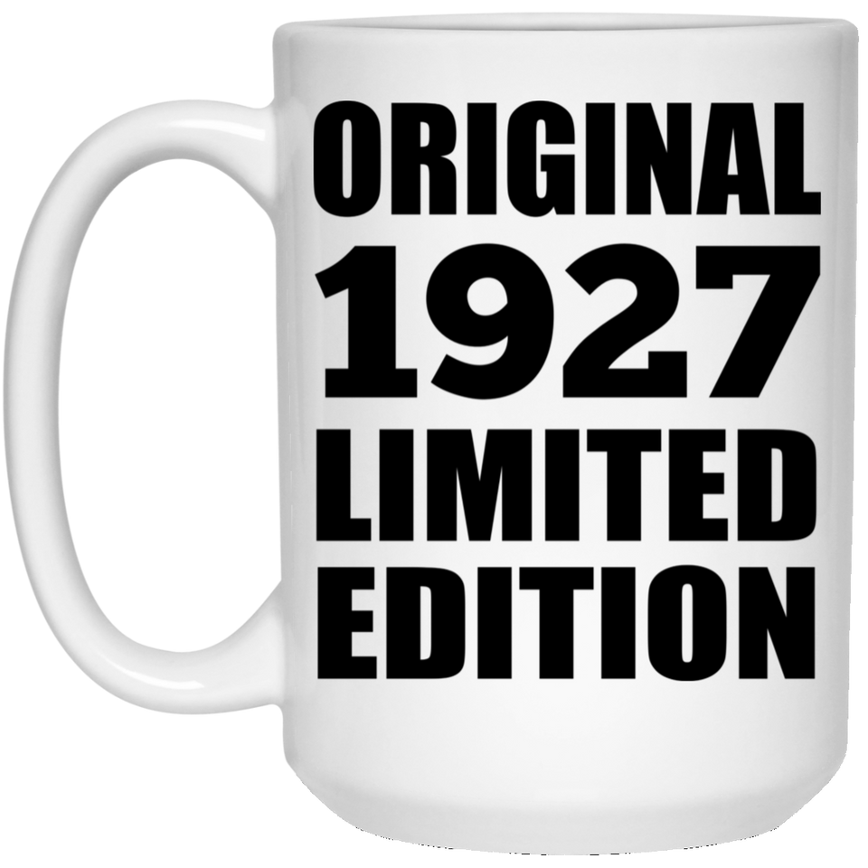 97th Birthday Original 1927 Limited Edition - 15oz Coffee Mug