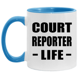 Court Reporter Life - 11oz Accent Mug Blue