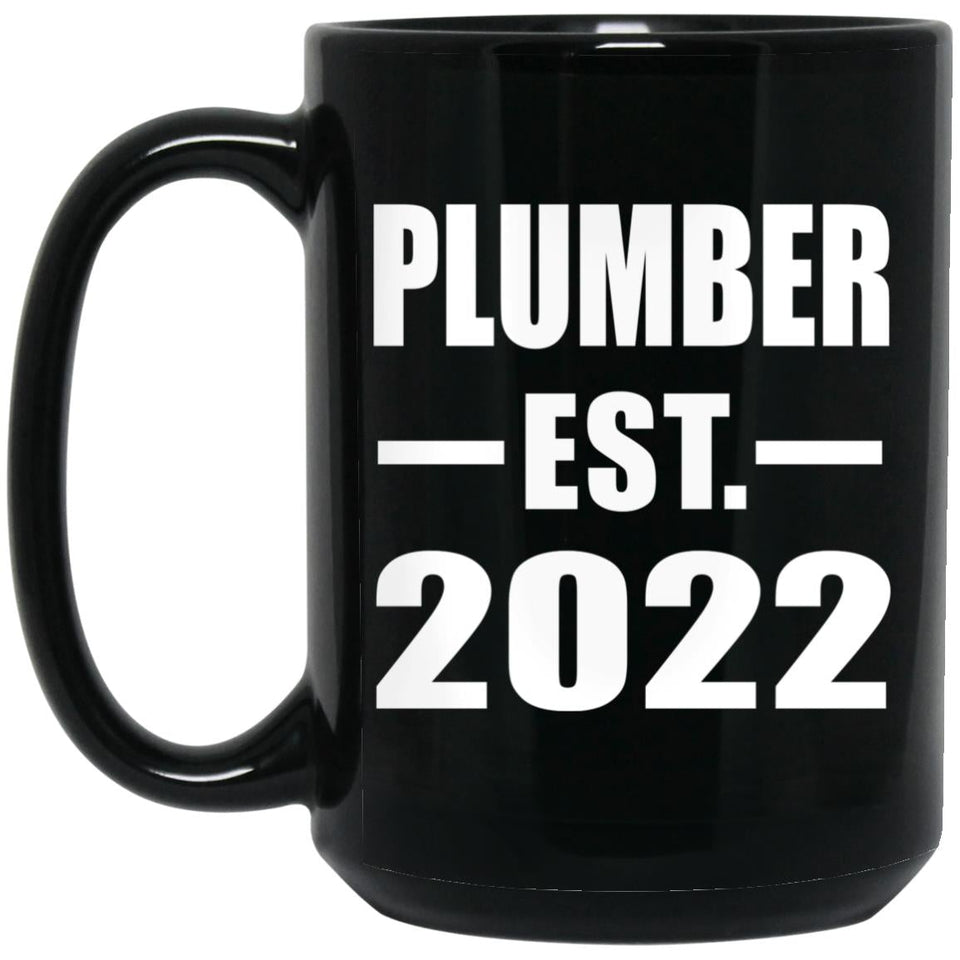Plumber Established EST. 2022 - 15oz Coffee Mug Black