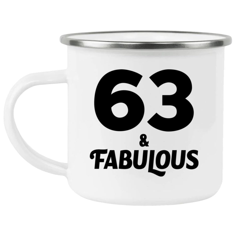 63rd Birthday 63 & Fabulous - 12oz Camping Mug