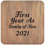 First Year As Family Of Nine 2021 - Drink Coaster C