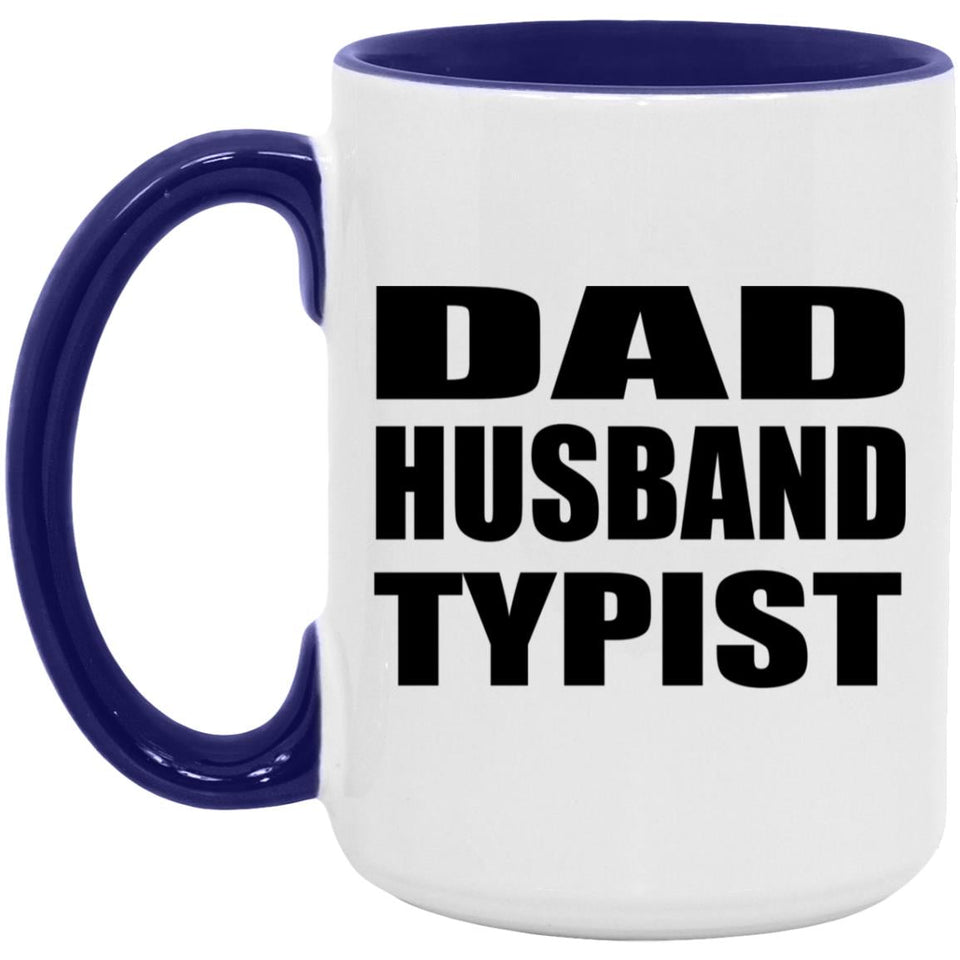 Dad Husband Typist - 15oz Accent Mug Purple