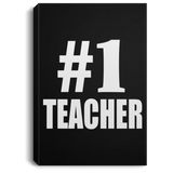 Number One #1 Teacher - Canvas Portrait