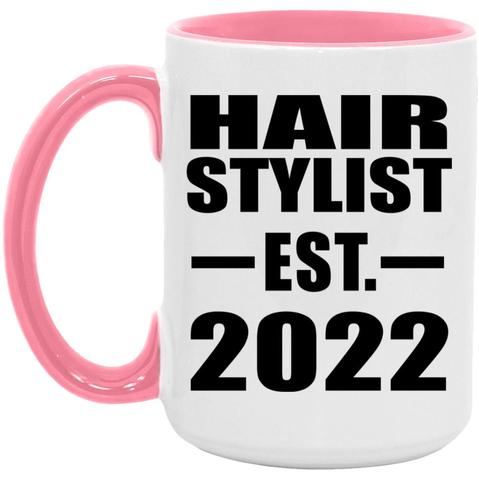 Hair Stylist Established EST. 2022 - 15oz Accent Mug Pink