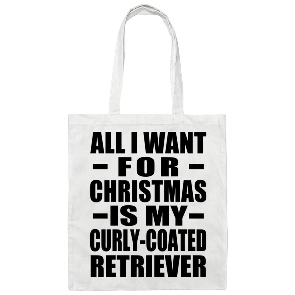All I Want For Christmas Is My Curly-Coated Retriever - Tote Bag White