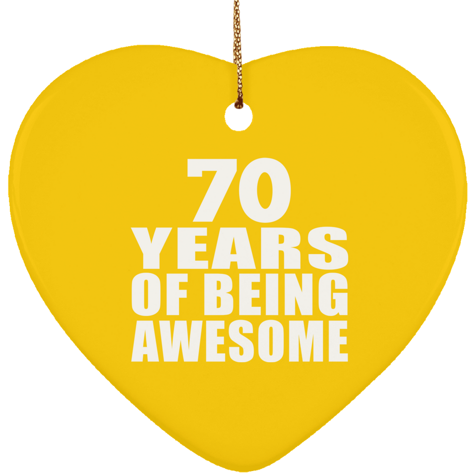 70th Birthday 70 Years Of Being Awesome - Heart Ornament
