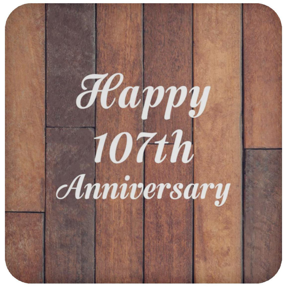 Happy 107th Anniversary - Drink Coaster E