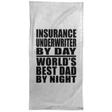 Insurance Underwriter By Day World's Best Dad By Night - Hand Towel