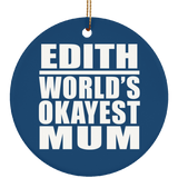 Edith World's Okayest Mum - Circle Ornament