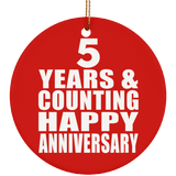 Happy 5th Anniversary 5 Years & Counting - Circle Ornament