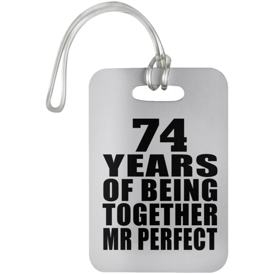 74th Anniversary 74 Years Of Being Mr Perfect - Luggage Bag Tag