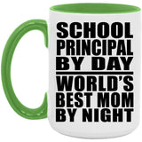 School Principal By Day World's Best Mom By Night - 15oz Accent Mug Green