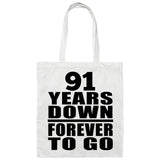 91st Anniversary 91 Years Down Forever to Go - Tote Bag White