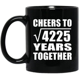 65th Anniversary Cheers To Square Root of 4225 Years Together - 11oz Coffee Mug Black
