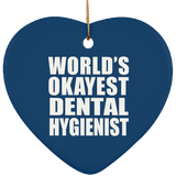World's Okayest Dental Hygienist - Heart Ornament