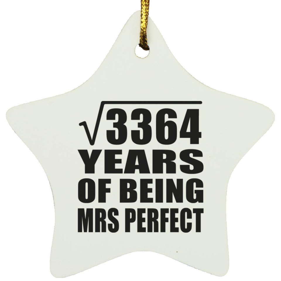 58th Anniversary Square Root of 3364 Years of Mrs Perfect - Star Ornament