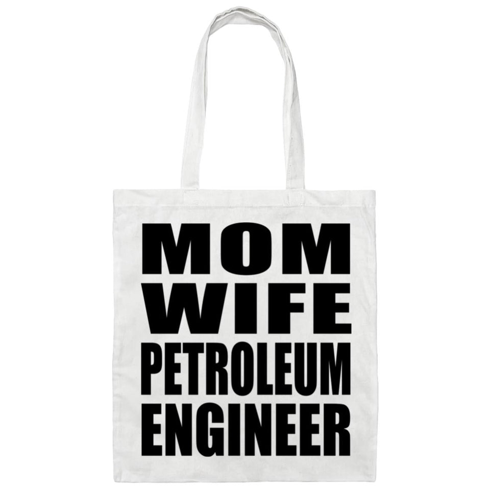 Mom Wife Petroleum Engineer - Tote Bag White