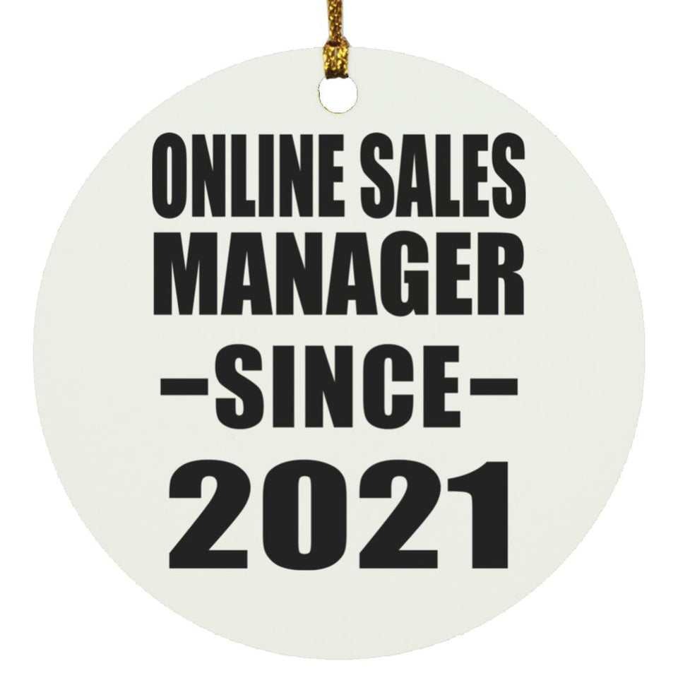 Online Sales Manager Since 2021 - Circle Ornament