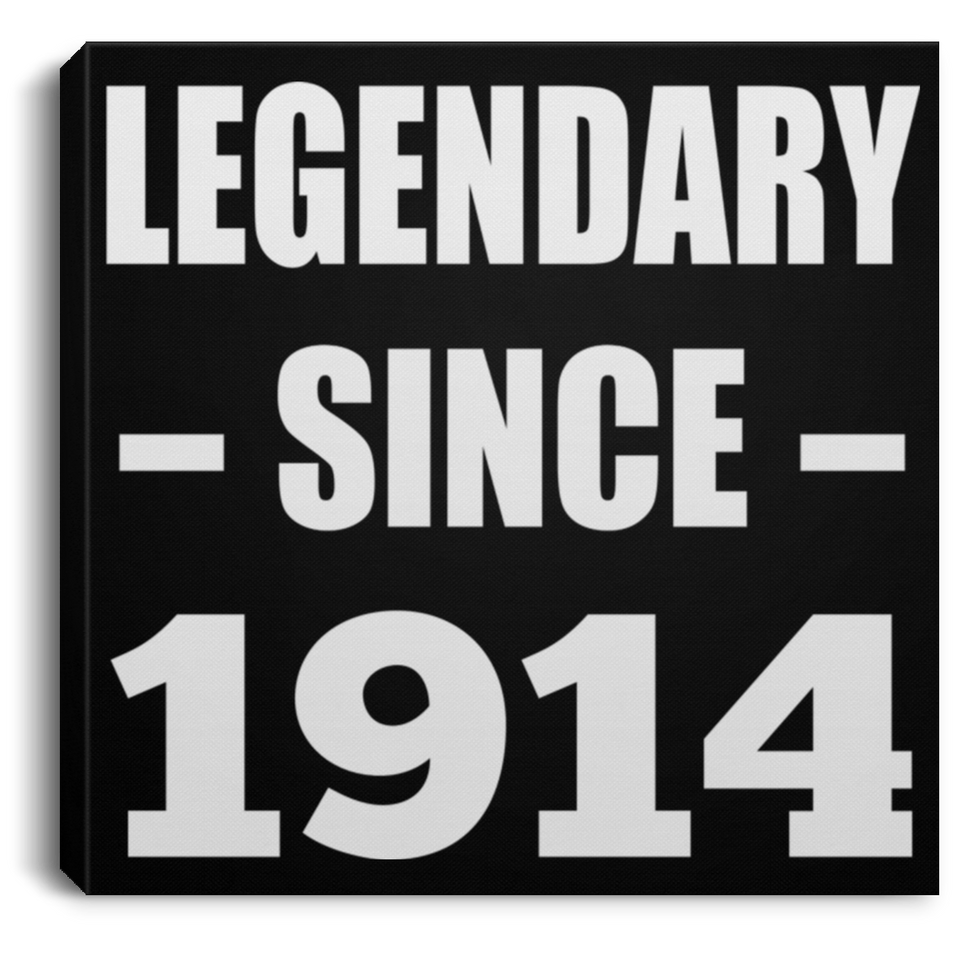 110th Birthday Legendary Since 1914 - Canvas Square
