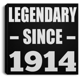 110th Birthday Legendary Since 1914 - Canvas Square