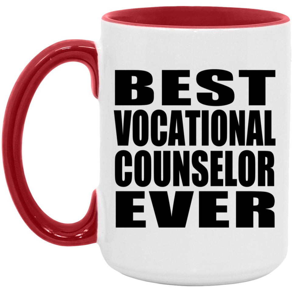 Best Vocational Counselor Ever - 15oz Accent Mug Red