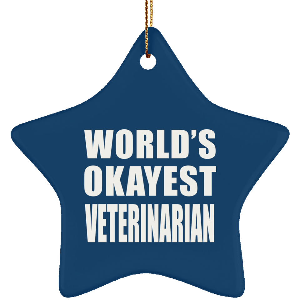 World's Okayest Veterinarian - Star Ornament