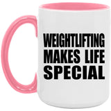 Weightlifting Makes Life Special - 15oz Accent Mug Pink