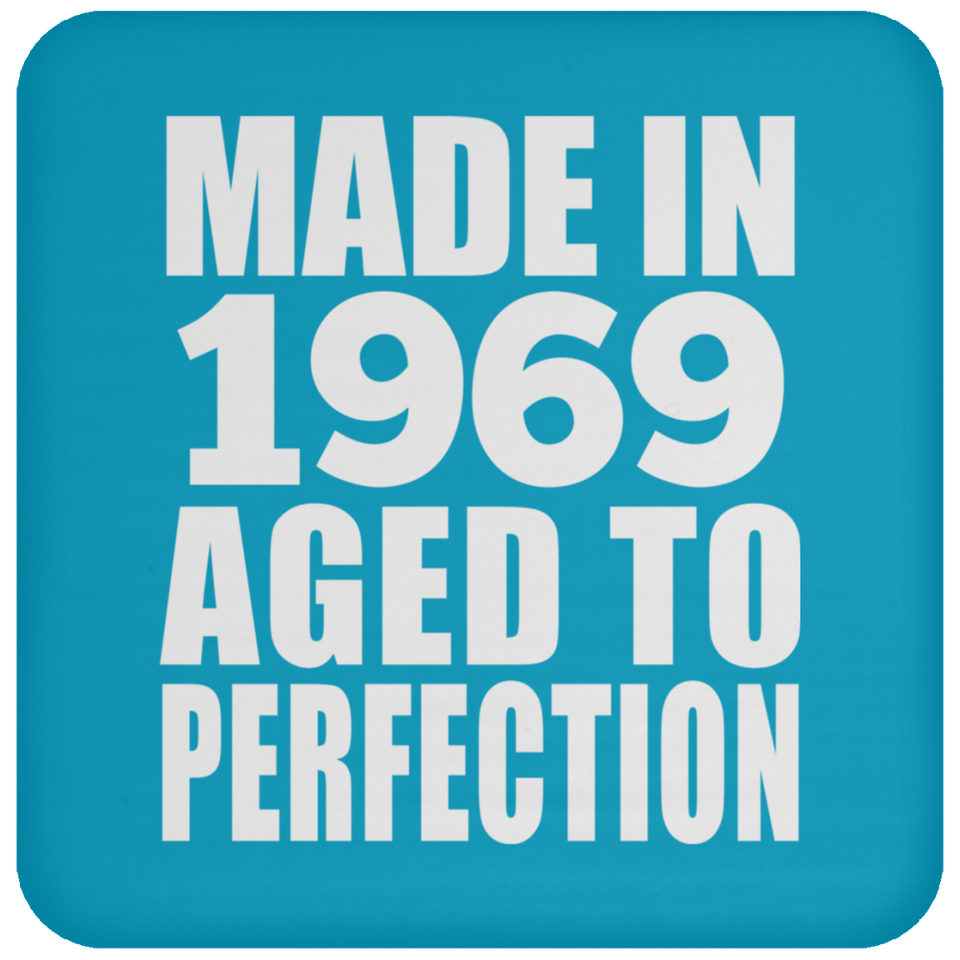 55th Birthday Made In 1969 Aged to Perfection - Drink Coaster