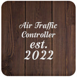 Air Traffic Controller Established Est. 2022 - Drink Coaster D
