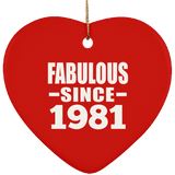 43rd Birthday Fabulous Since 1981 - Heart Ornament