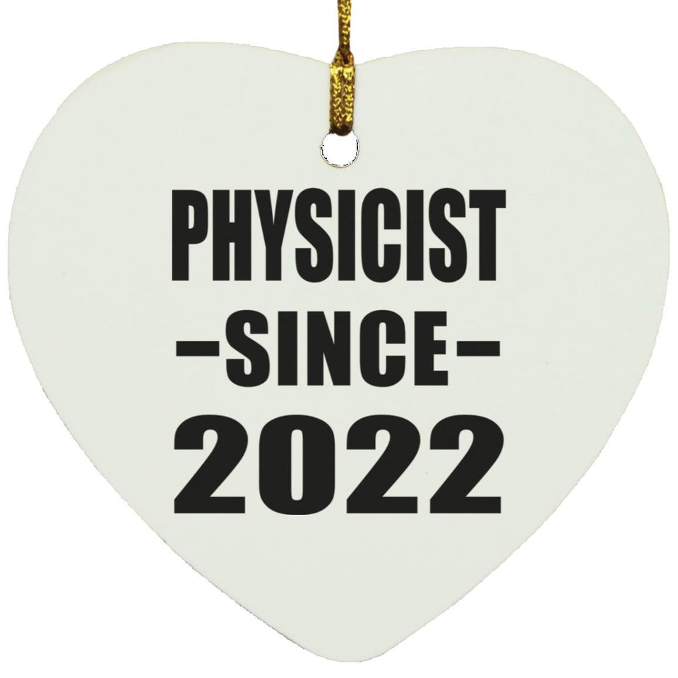 Physicist Since 2022 - Heart Ornament