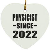 Physicist Since 2022 - Heart Ornament