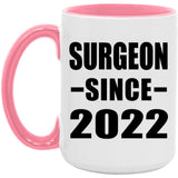 Surgeon Since 2022 - 15oz Accent Mug Pink