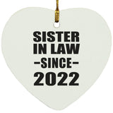 Sister In Law Since 2022 - Heart Ornament