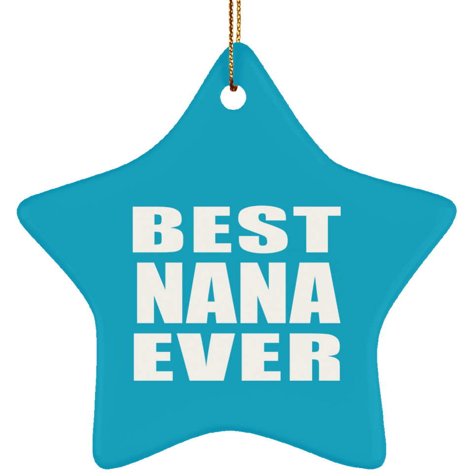 Best Nana Ever - Star Ornament