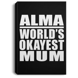 Alma World's Okayest Mum - Canvas Portrait