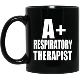 A+ Respiratory Therapist - 11oz Coffee Mug Black
