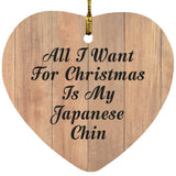 All I Want For Christmas Is My Japanese Chin - Heart Ornament C