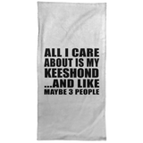 All I Care About Is My Keeshond - Hand Towel