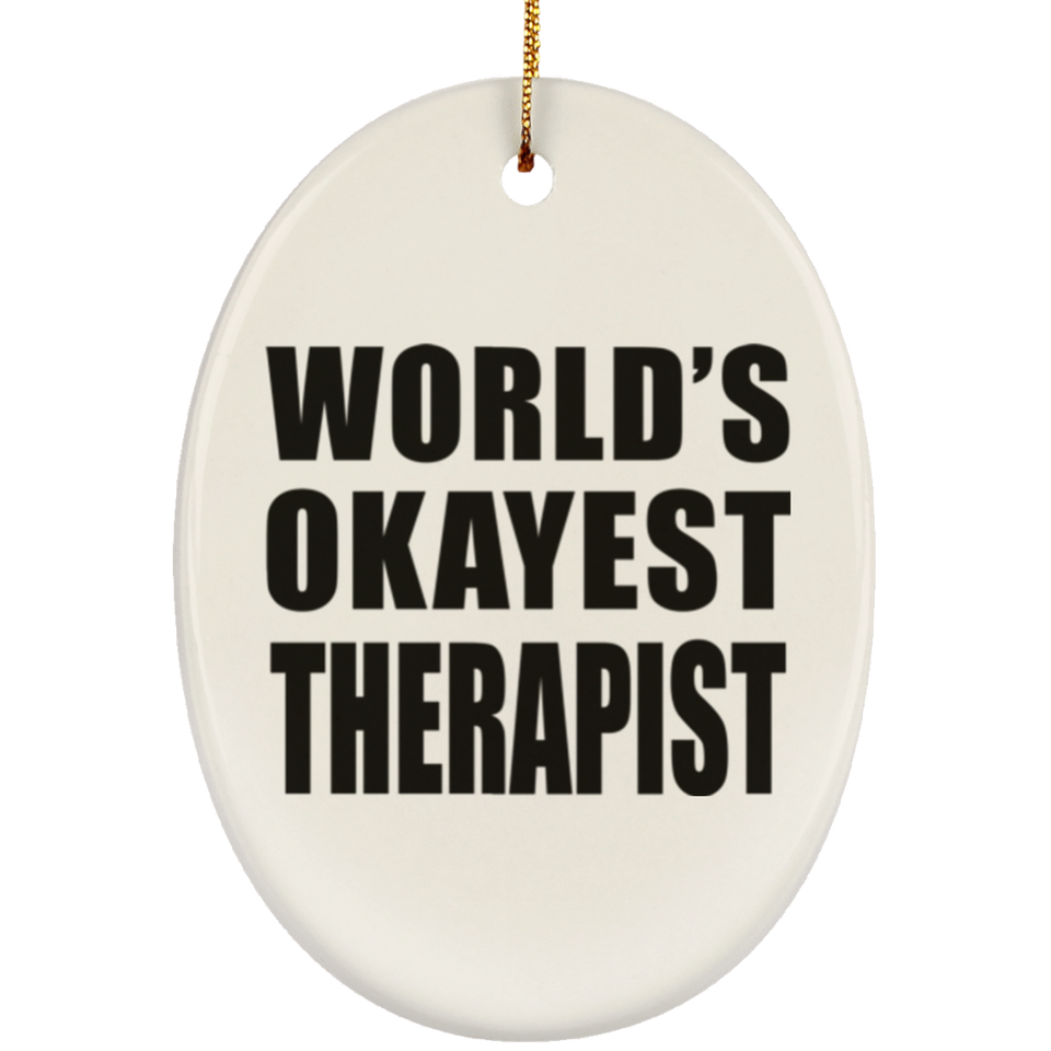 World's Okayest Therapist - Oval Ornament