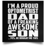 Proud Optometrist Dad Of Awesome Son - Poster Square