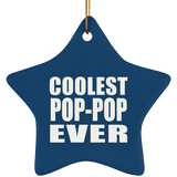 Coolest Pop-Pop Ever - Star Ornament