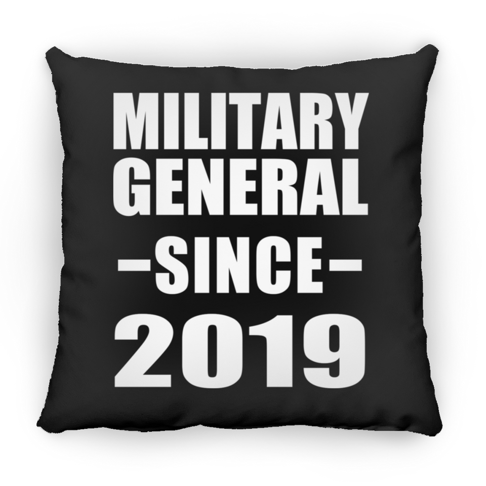 Military General Since 2019 - Throw Pillow Black