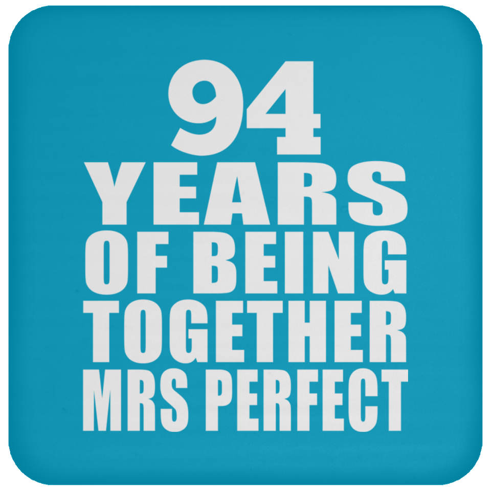 94th Anniversary 94 Years Of Being Mrs Perfect - Drink Coaster